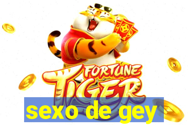 sexo de gey